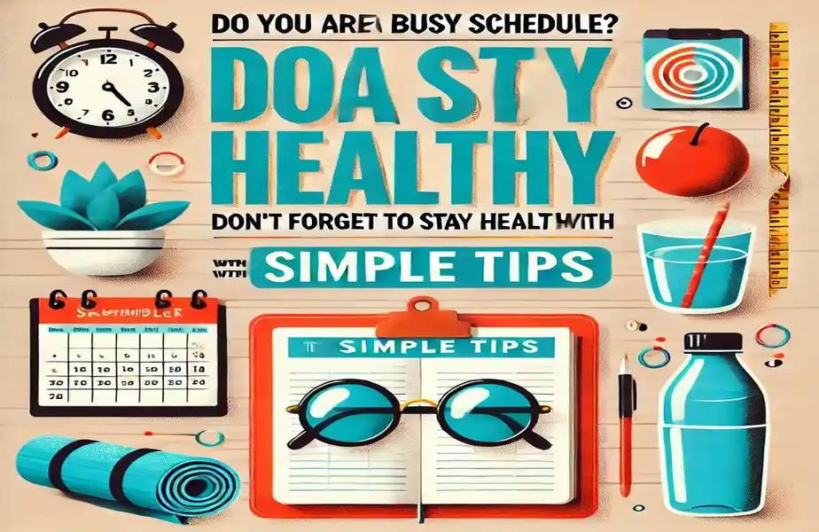 Struggling to balance health with a packed schedule? Discover wellness tips to prioritize sleep, hydration, and self-care essentials like prescription sunglasses, even when life gets busy. Embrace these simple strategies for better health and productivity today!