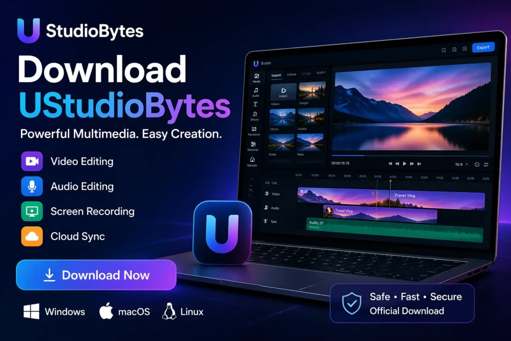 Download UStudioBytes interface showing video editing, audio editing, screen recording, and cloud sync features on Windows, macOS, and Linux
