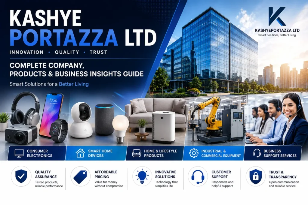 Kashyeportazza Ltd Feature Image – Complete Company & Business Guide 2026